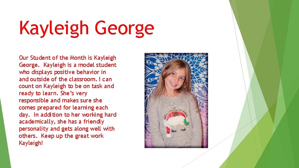 Kayleigh George Our Student of the Month is Kayleigh George. Kayleigh is a model Kayleigh George Our Student of the Month is Kayleigh George. Kayleigh is a model