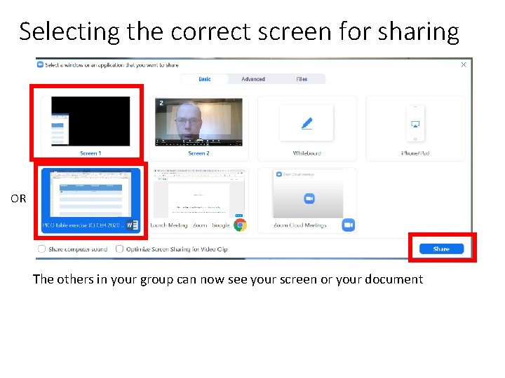 Selecting the correct screen for sharing OR The others in your group can now