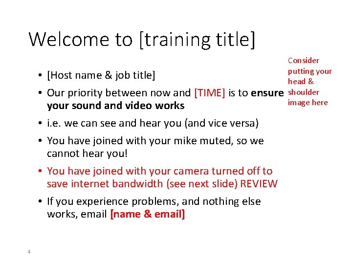 Welcome to [training title] • [Host name & job title] • Our priority between