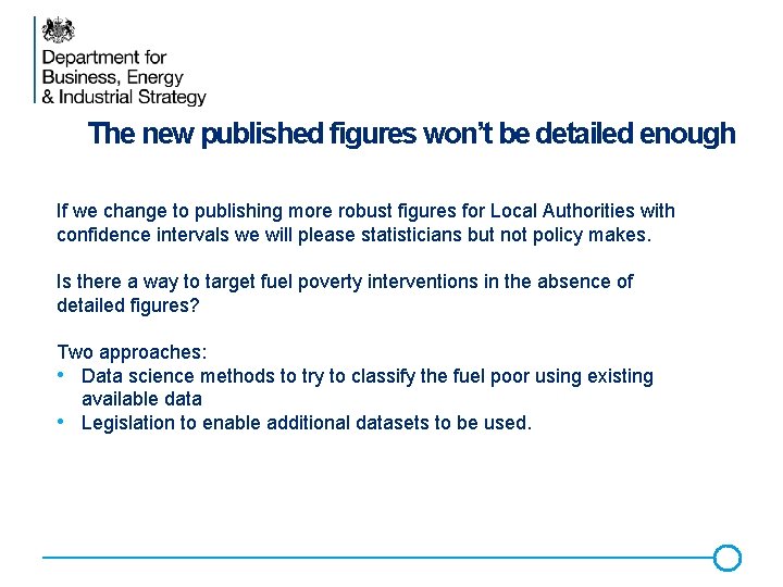 The new published figures won’t be detailed enough If we change to publishing more