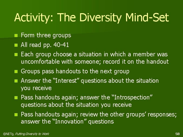 Activity: The Diversity Mind-Set n Form three groups n All read pp. 40 -41