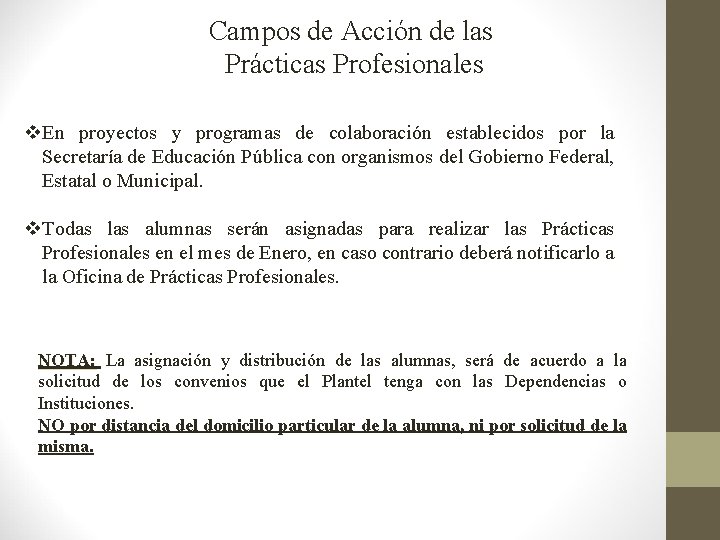 Campos de Acción de las Prácticas Profesionales v. En proyectos y programas de colaboración