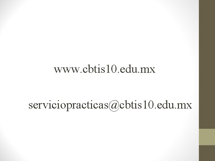 www. cbtis 10. edu. mx serviciopracticas@cbtis 10. edu. mx 