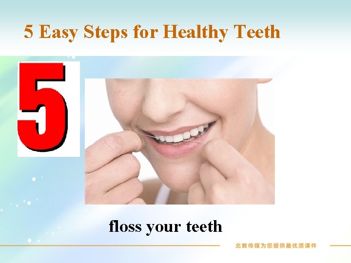 5 Easy Steps for Healthy Teeth floss your teeth 