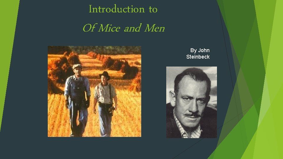 Introduction to Of Mice and Men By John Steinbeck 