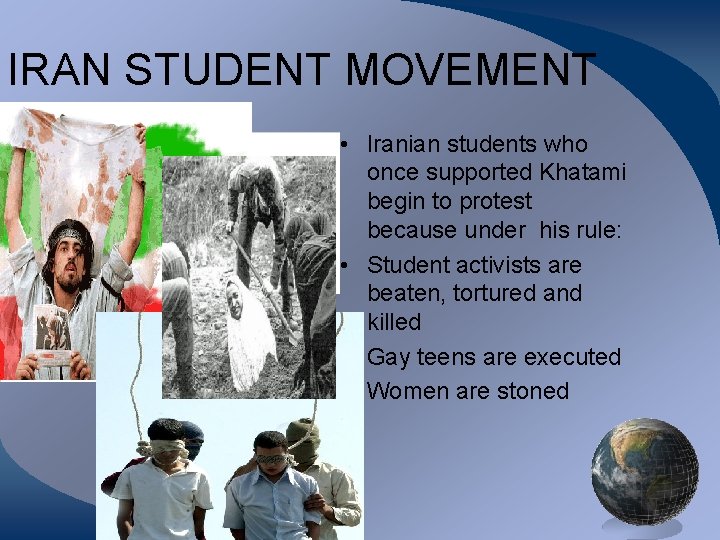 IRAN STUDENT MOVEMENT • Iranian students who once supported Khatami begin to protest because