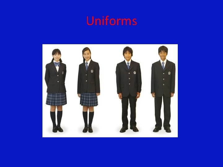 Uniforms 