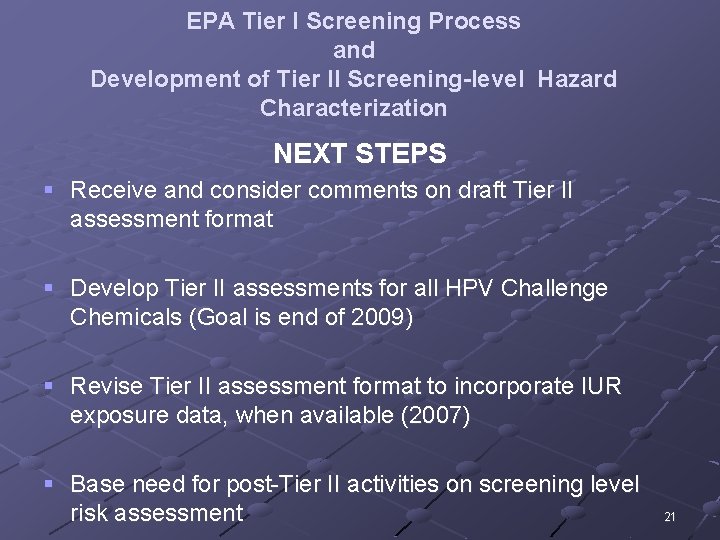 EPA Tier I Screening Process and Development of Tier II Screening-level Hazard Characterization NEXT
