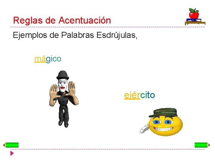 Reglas de Acentuación Ejemplos de Palabras Esdrújulas, mágico ejército 