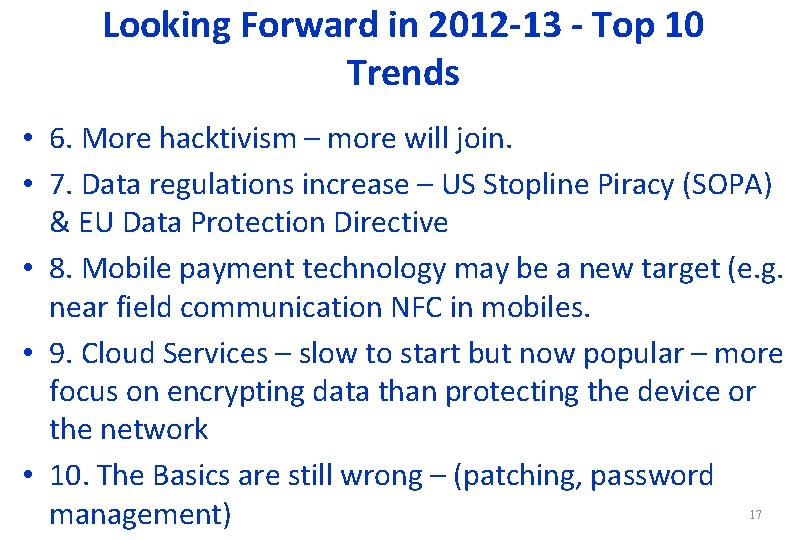 Looking Forward in 2012 -13 - Top 10 Trends • 6. More hacktivism –