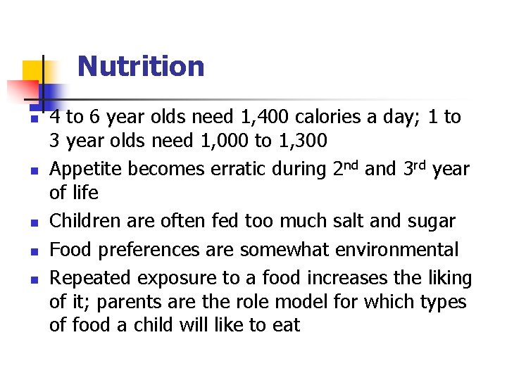 Nutrition n n 4 to 6 year olds need 1, 400 calories a day;