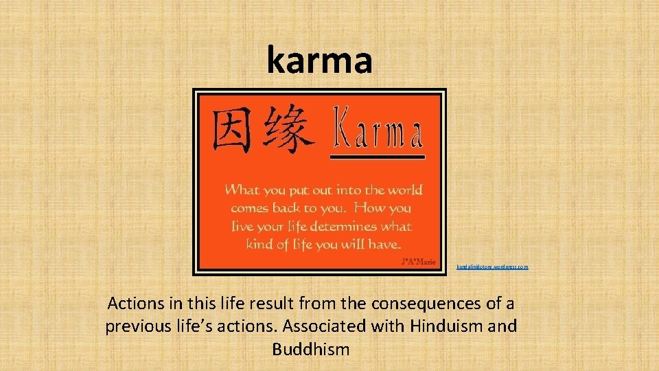 karma kundalinidotorg. wordpress. com Actions in this life result from the consequences of a