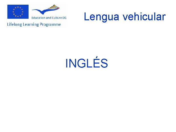 Lengua vehicular INGLÉS 