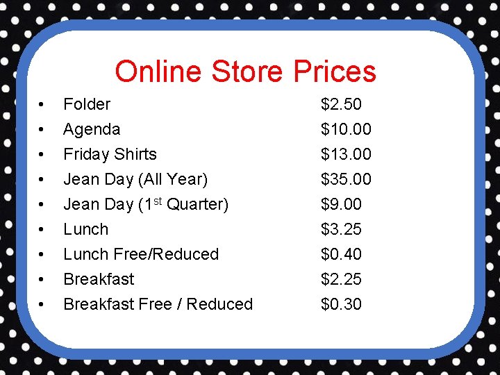 Online Store Prices • • • Folder Agenda Friday Shirts Jean Day (All Year) Online Store Prices • • • Folder Agenda Friday Shirts Jean Day (All Year)