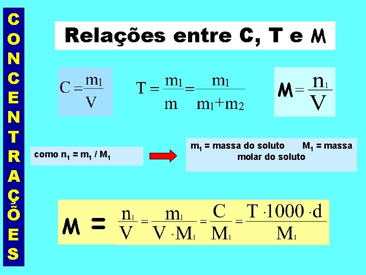 C O N C E N T R A Ç Õ E S Relações