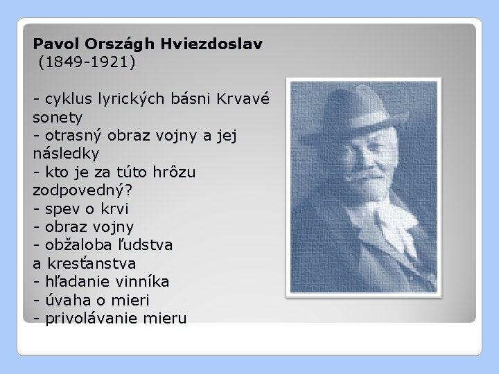 Pavol Országh Hviezdoslav (1849 -1921) - cyklus lyrických básni Krvavé sonety - otrasný obraz