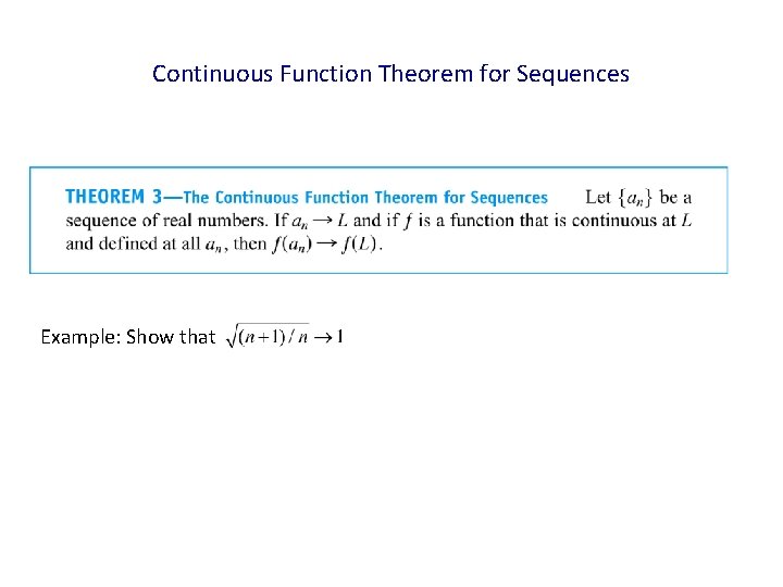 Continuous Function Theorem for Sequences Example: Show that 