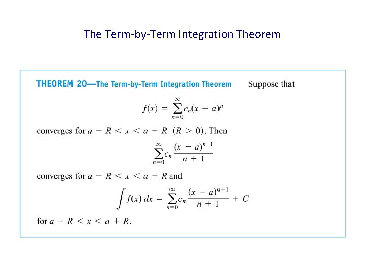 The Term-by-Term Integration Theorem 
