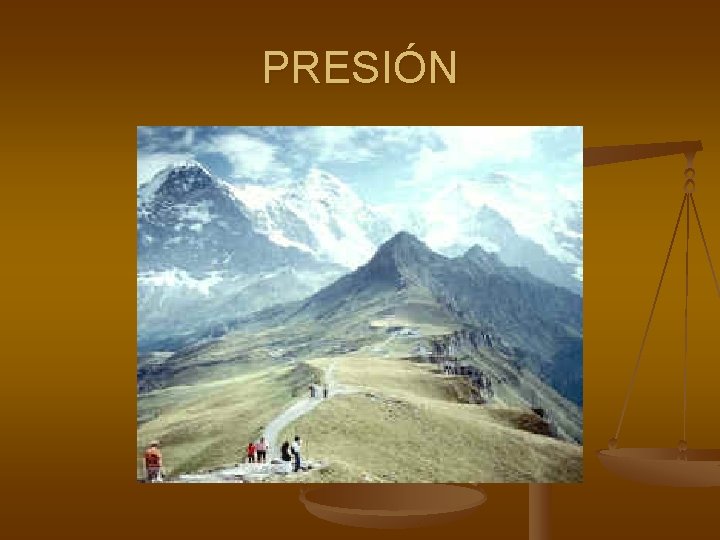 PRESIÓN PRESIÓN