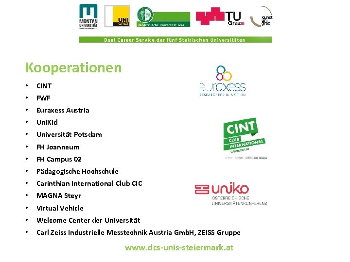 Kooperationen • CINT • FWF • Euraxess Austria • Uni. Kid • Universität Potsdam