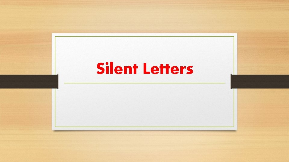 Silent Letters 