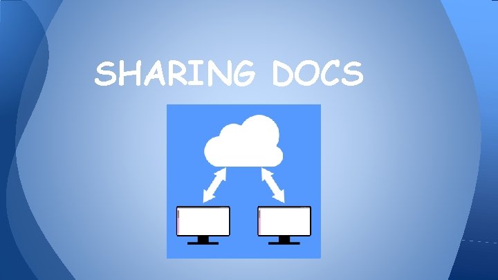 SHARING DOCS 