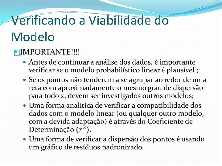 Verificando a Viabilidade do Modelo � 