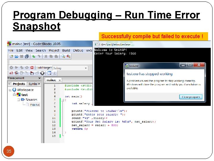 Program Debugging – Run Time Error Snapshot Successfully compile but failed to execute !