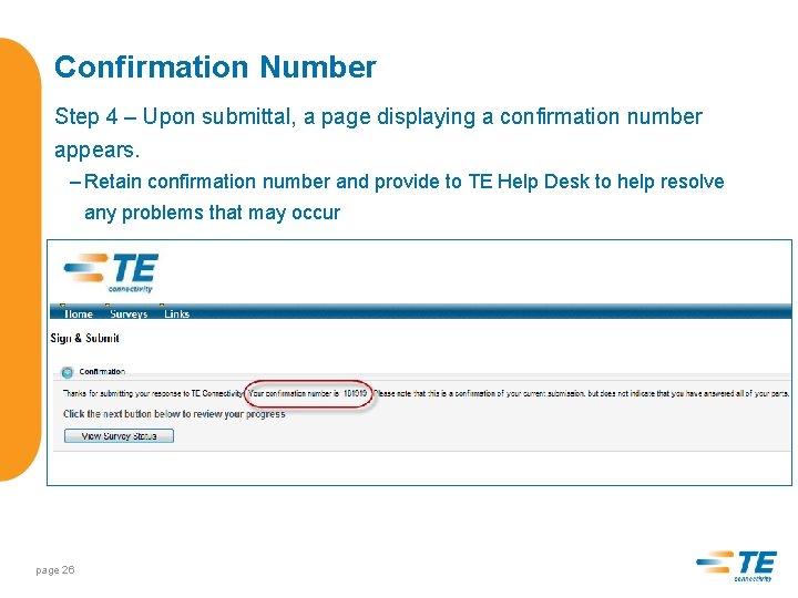 Confirmation Number Step 4 – Upon submittal, a page displaying a confirmation number appears.
