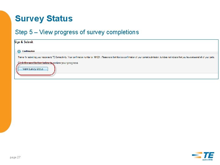 Survey Status Step 5 – View progress of survey completions page 27 