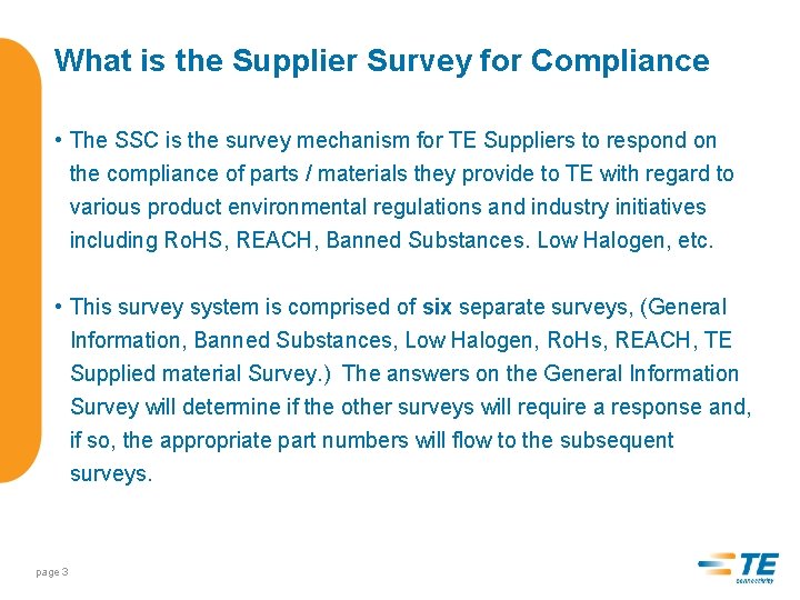 What is the Supplier Survey for Compliance • The SSC is the survey mechanism