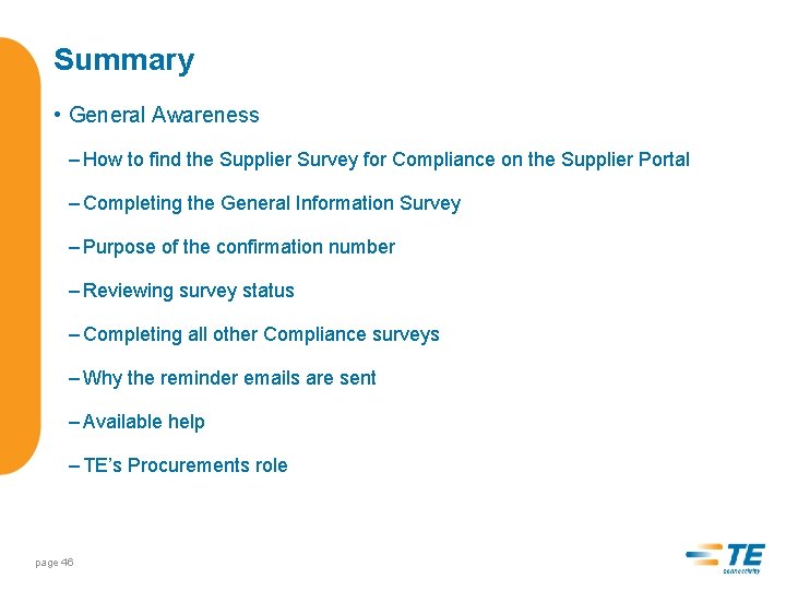 Summary • General Awareness – How to find the Supplier Survey for Compliance on