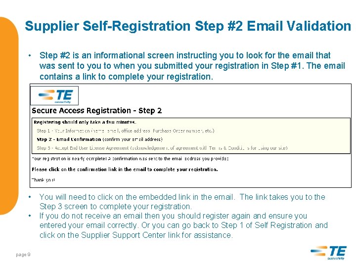 Supplier Self-Registration Step #2 Email Validation • Step #2 is an informational screen instructing