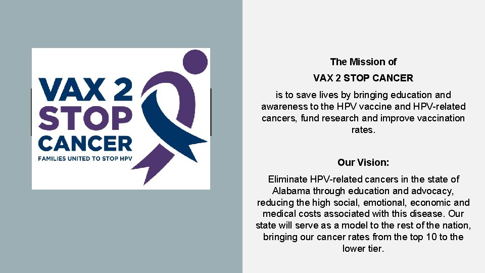 The Mission of VAX 2 STOP CANCER AIM is to save lives by bringing