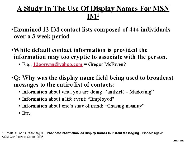 A Study In The Use Of Display Names For MSN IM 1 • Examined