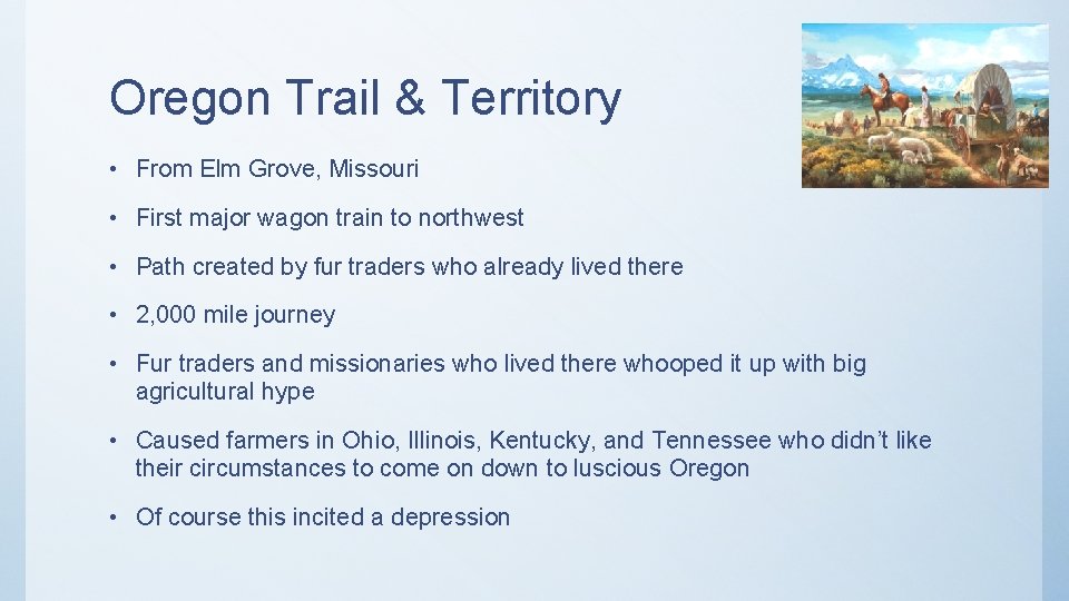 Oregon Trail & Territory • From Elm Grove, Missouri • First major wagon train