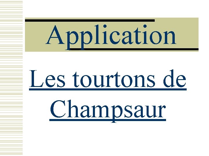 Application Les tourtons de Champsaur 