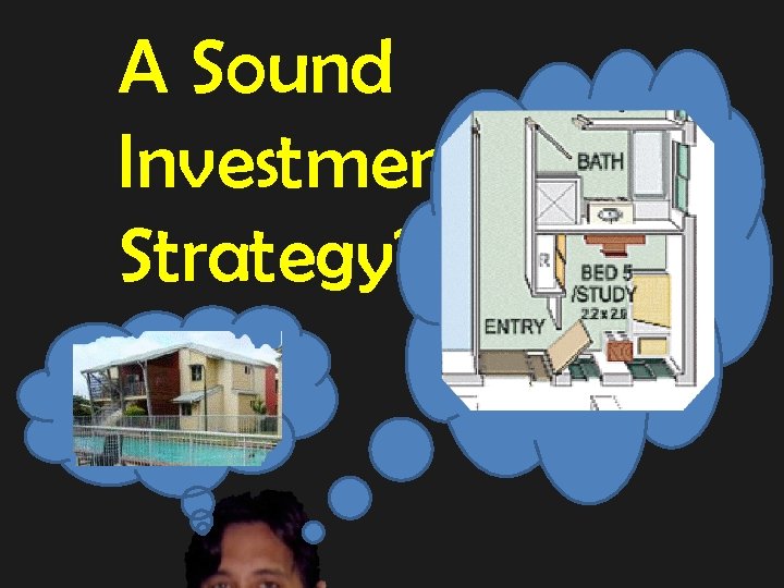 A Sound Investment Strategy? 