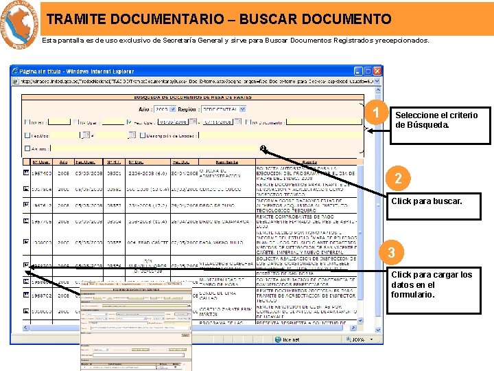 TRAMITE DOCUMENTARIO – BUSCAR DOCUMENTO Esta pantalla es de uso exclusivo de Secretaría General