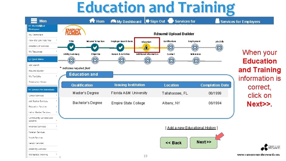 Education and Training Hom e My Dashboard ] Men u Sign Out Services for