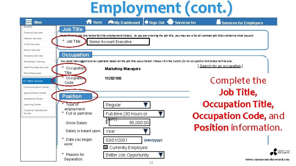 Employment (cont. ) Hom e Job Title My Dashboard ] Men u Sign Out