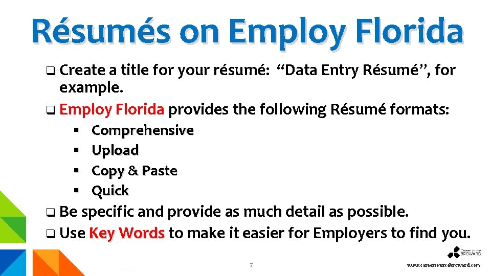 Résumés on Employ Florida q Create a title for your résumé: “Data Entry Résumé”,
