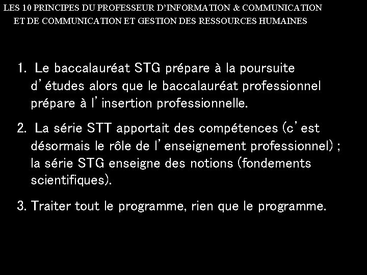 LES 10 PRINCIPES DU PROFESSEUR D’INFORMATION & COMMUNICATION ET DE COMMUNICATION ET GESTION DES