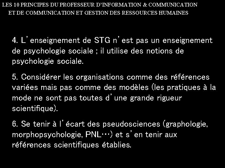 LES 10 PRINCIPES DU PROFESSEUR D’INFORMATION & COMMUNICATION ET DE COMMUNICATION ET GESTION DES