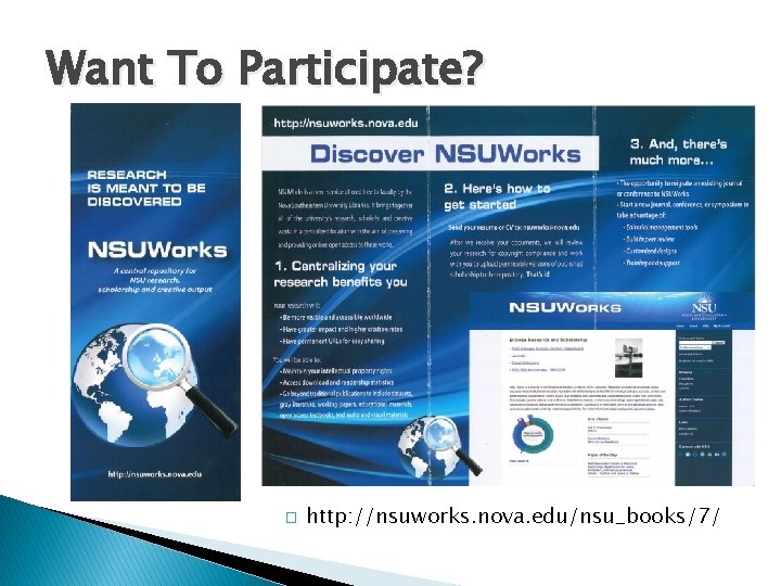 Want To Participate? � http: //nsuworks. nova. edu/nsu_books/7/ 