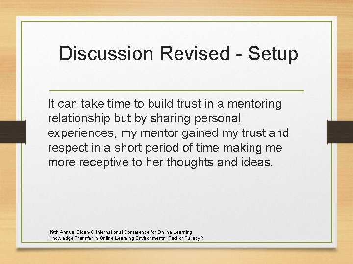 Discussion Revised - Setup It can take time to build trust in a mentoring