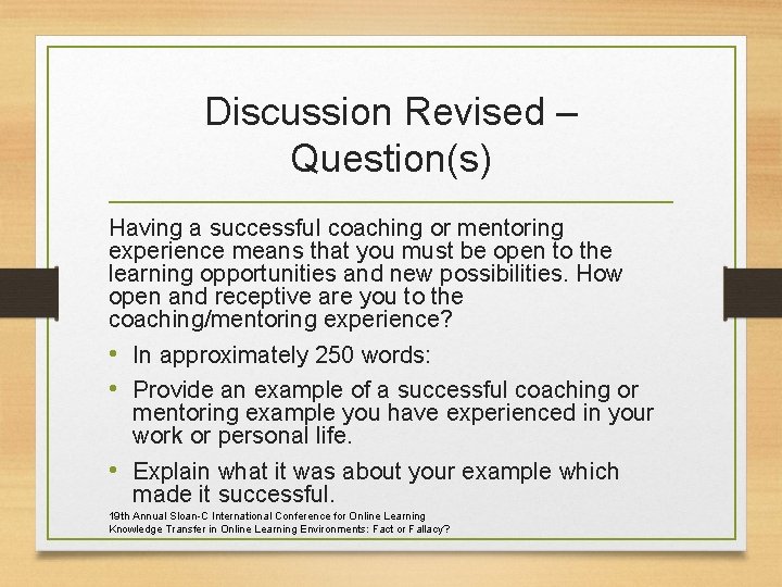 Discussion Revised – Question(s) Having a successful coaching or mentoring experience means that you