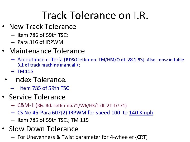 Track Tolerance on I. R. • New Track Tolerance – Item 786 of 59