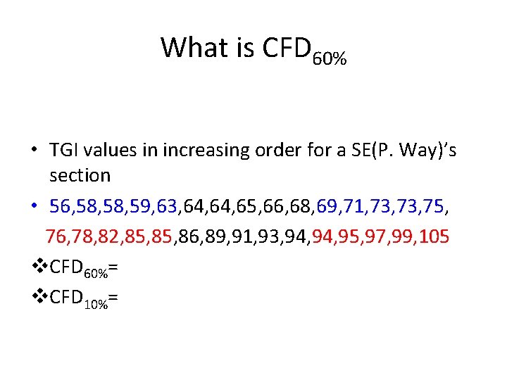 What is CFD 60% • TGI values in increasing order for a SE(P. Way)’s