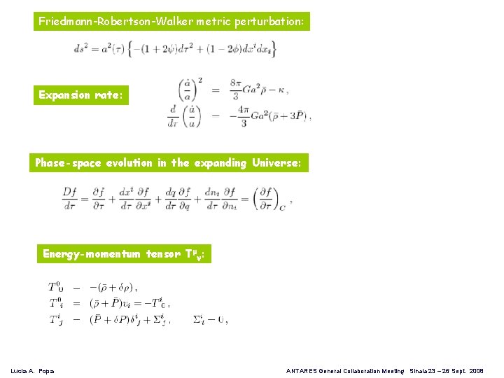 Friedmann-Robertson-Walker metric perturbation: Expansion rate: Phase-space evolution in the expanding Universe: Energy-momentum tensor Tμ